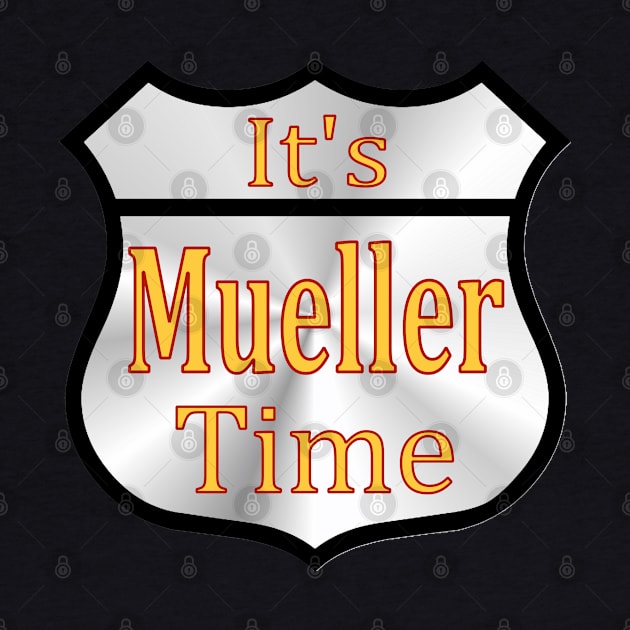 Mueller Time by Jan4insight TeeStore